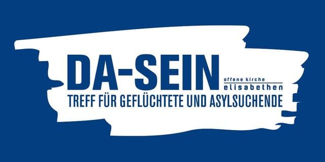 DA-SEIN, Offene Kirche Elisabethen